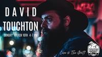 David Touchton:: LIVE @ THE GOAT!!