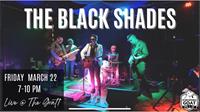 The Black Shades :: LIVE @ THE GOAT!!!