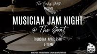 Musician Jam Night :: Live @ The Goat!
