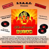 S.T.A.G.E., Inc. presents SH-BOOM! LIFE COULD BE A DREAM by Roger Bean,
