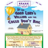 S.T.A.G.E Theatre Performance: If The Lord Willing & The Creek Don't Rise