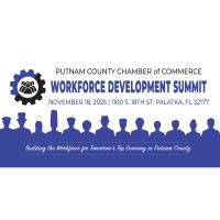 Putnam County Chamber of Commerce Workforce Development Summit