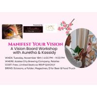 Manifest Your Vision - A Vision Board Workshop with Auretha & Kassidy