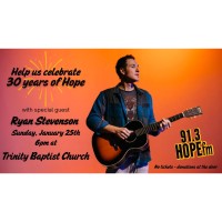 A Night of Music with Ryan Stevenson - Celebrating 30 Years of HOPE!