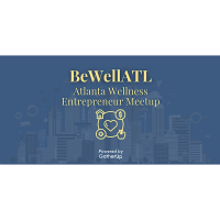 BeWellATL (Atlanta Wellness Entrepreneur Meetup)