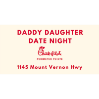 Chick-fil-A Perimeter Pointe Daddy Daughter Date Night