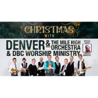 *Christmas Concert with Denver & the Mile High Orchestra with Lindsey Benedict and the DBC Choirs and Orchestra