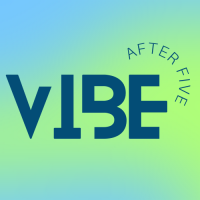 VIBE After Five | January After-Hours Business Mixer