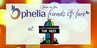 Ophelia Friends and Fare benefit event @ The Nest