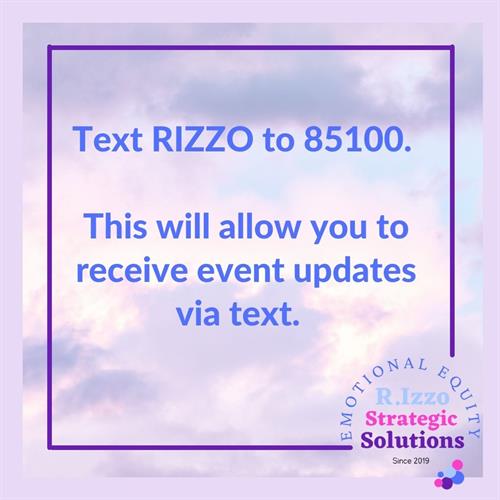 Text RIZZO to 85100 to sign up for our text list!