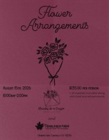 Flower Arrangement Class - Temalpakh Farm Education Center