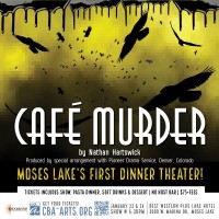 Cafe Murder - Moses Lake's First Dinner Theater