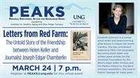 PEAKS presents Letters from the Red Farm: The Untold Story of the Friendship between Helen Keller and Journalist Joseph Edgar Chamberlin
