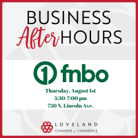 Business After Hours FNBO - Downtown Loveland