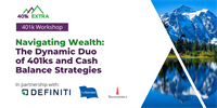 Navigating Wealth: The Dynamic Duo of 401ks and Cash Balance Strategies