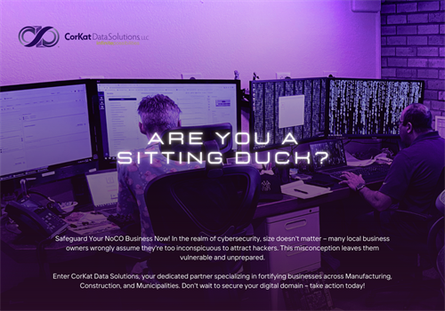 Are you a sitting duck? With CorKat Data Solutions as your IT provider, we'll ensure your business remains secure against cyber threats. Are you a sitting duck? With CorKat Data Solutions as your IT provider, we'll ensure your business remains secure against cyber threats.