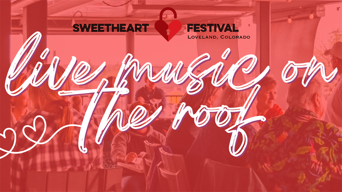 Sweetheart Festival Live music on the roof Feb 10, 2024 Events