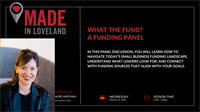 Made In Loveland | A Funding Panel