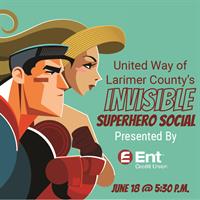 United Way of Larimer County's Invisible Superhero Social Presented by Ent Credit Union!