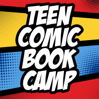Teen Comic Book Camp: How to Make Comics: 101