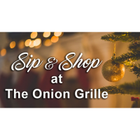 Sip & Shop at The Onion Grille