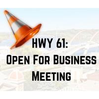 HWY 61: Open For Business Meeting