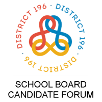 ISD 196 School Board Candidate Forum