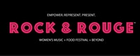 Rock & Rouge Women’s Music and Food Festival Rescheduled to March 2026