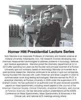 The Homer L. Hitt Presidential Distinguished Lecture Series "Solving Problems with Mass Spectrometry: A Journey From Crime Scenes to Clinics"