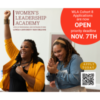 Loyola University Women's Leadership Academy Cohort 8 Applications are Open!