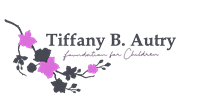 Tiffany B. Autry Foundation for Children