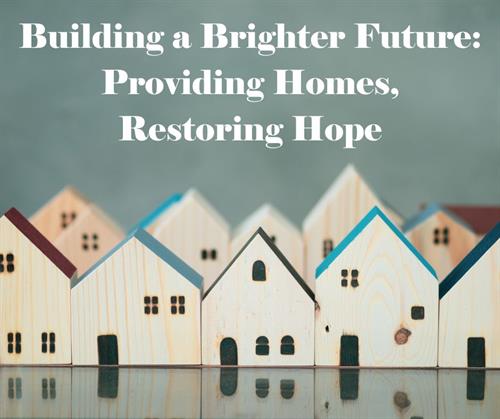 Providing Homes Restoring Hope