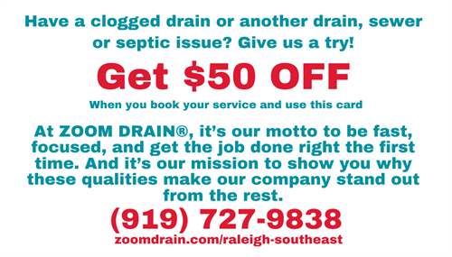Have a clogged drain or another drain, sewer or septic issue? Give us a try!     At ZOOM DRAIN®, it’s our motto to be fast, focused, and get the job done right the first time. And it’s our mission to show you why these qualities make our company stand out from the rest.  