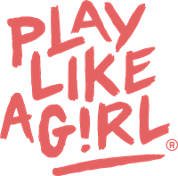 Play Like a Girl!®