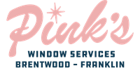 Pink's Windows Brentwood - Franklin - Nolensville