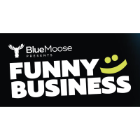 2023 - Funny Business YXE presented by Blue Moose Media