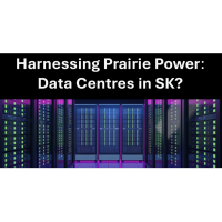 Harnessing Prairie Power: Data Centres in SK?