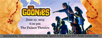 The Goonies at The Palace Theatre