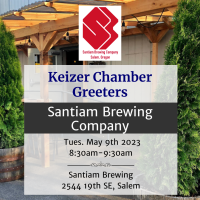Keizer Chamber Greeters Hosted By: Santiam Brewing Company