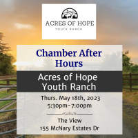 Chamber After Hours Hosted By: Acres of Hope Youth Ranch