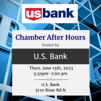 Chamber After Hours Hosted by: U.S. Bank