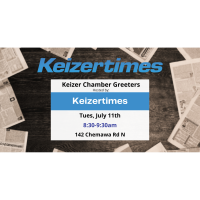 Keizer Chamber Greeters Hosted by: Keizertimes