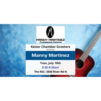 Keizer Chamber Greeters Hosted By: Manny Martinez