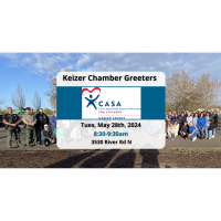 Keizer Chamber Greeters Hosted By: CASA of Marion County