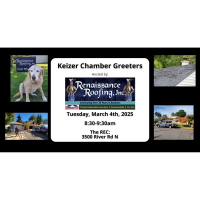 Keizer Chamber Greeters Hosted By: Renaissance Roofing