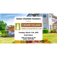 Keizer Chamber Greeters Hosted By: Cedar Village Assisted Living