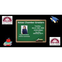 Keizer Chamber Greeters Hosted By: SKPS Superintendent Andrea Castaneda