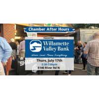 Chamber After Hours Hosted By: Willamette Valley Bank