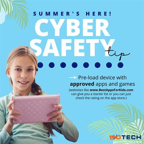 Cyber Safety - Pre-load devices with approved apps and games