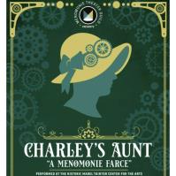 Menomonie Theater Guild Presents "Charley's Aunt - A Menomonie Farce"